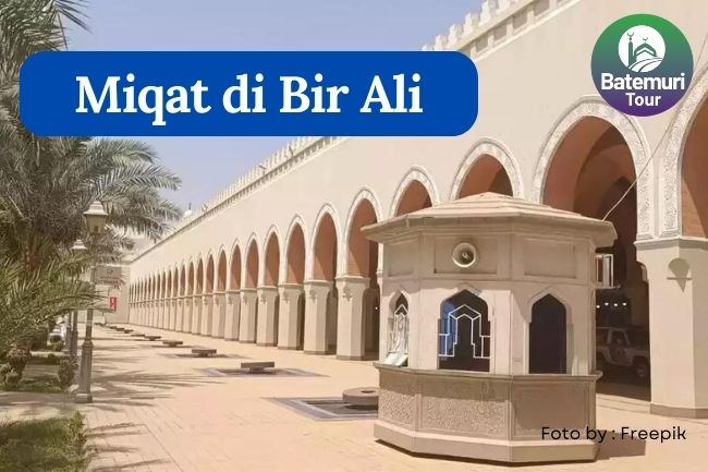 Proses Miqat di Bir Ali bagi Jemaah Haji dari Madinah